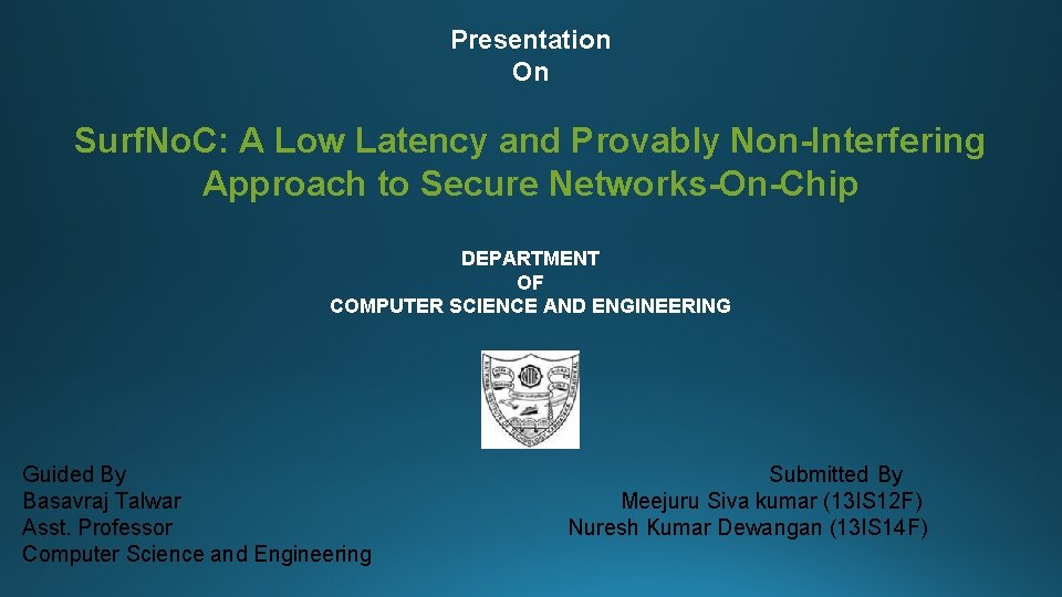 Presentation On Surf. No. C: A Low Latency and Provably Non-Interfering Approach to Secure