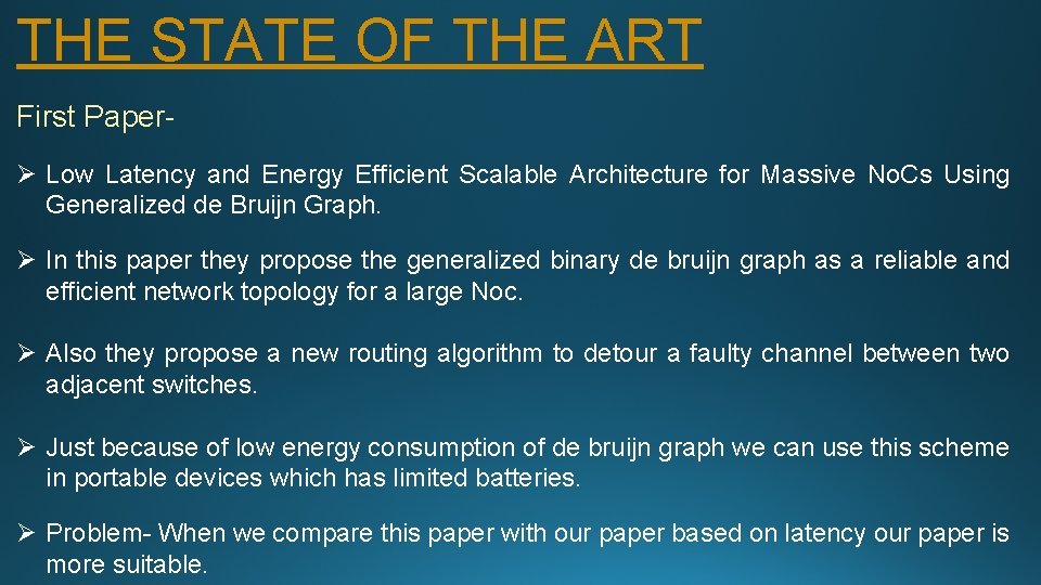 THE STATE OF THE ART First Paper- Ø Low Latency and Energy Efficient Scalable