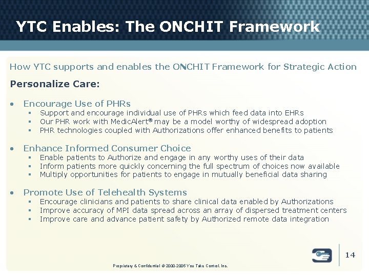 YTC Enables: The ONCHIT Framework How YTC supports and enables the ONCHIT Framework for