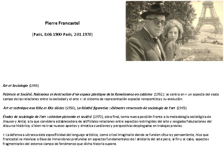 Pierre Francastel (Paris, 8. 06. 1900 -Paris, 2. 01. 1970) Art et Sociologie (1948)