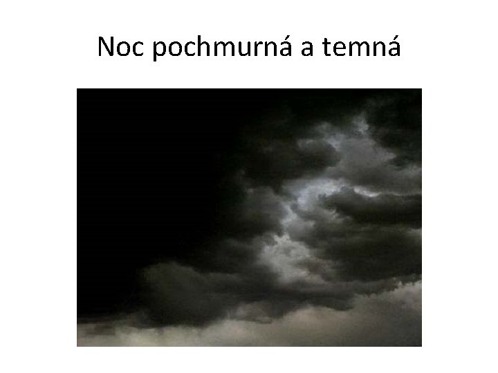 Noc pochmurná a temná 