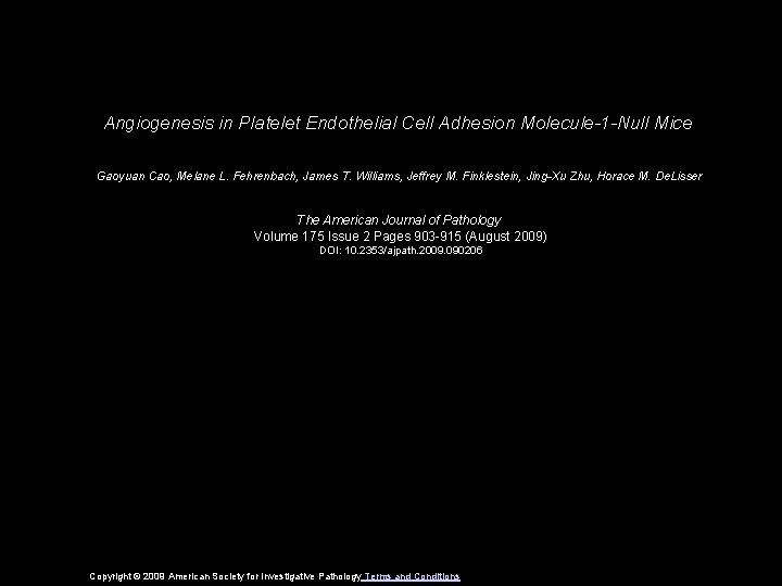 Angiogenesis in Platelet Endothelial Cell Adhesion Molecule-1 -Null Mice Gaoyuan Cao, Melane L. Fehrenbach,