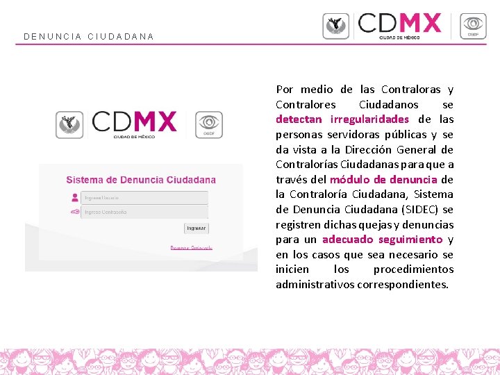 DENUNCIA CIUDADANA Por medio de las Contraloras y Contralores Ciudadanos se detectan irregularidades de DENUNCIA CIUDADANA Por medio de las Contraloras y Contralores Ciudadanos se detectan irregularidades de