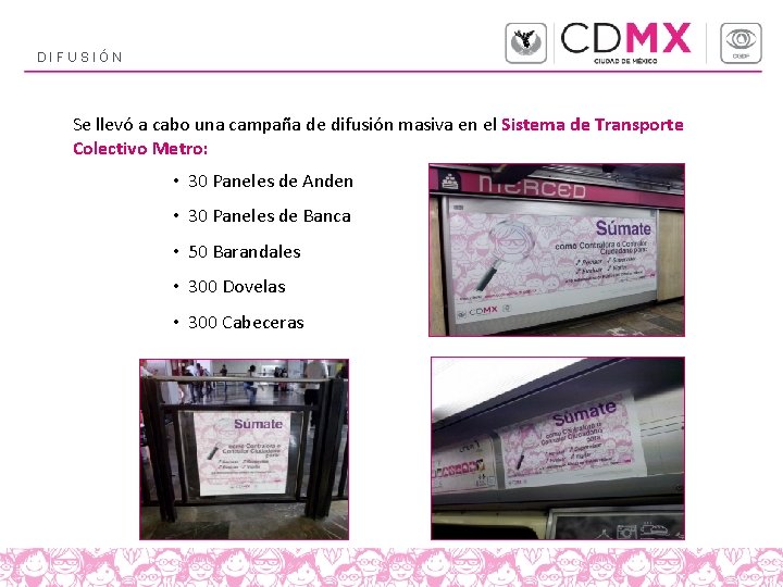 DIFUSIÓN Se llevó a cabo una campaña de difusión masiva en el Sistema de DIFUSIÓN Se llevó a cabo una campaña de difusión masiva en el Sistema de