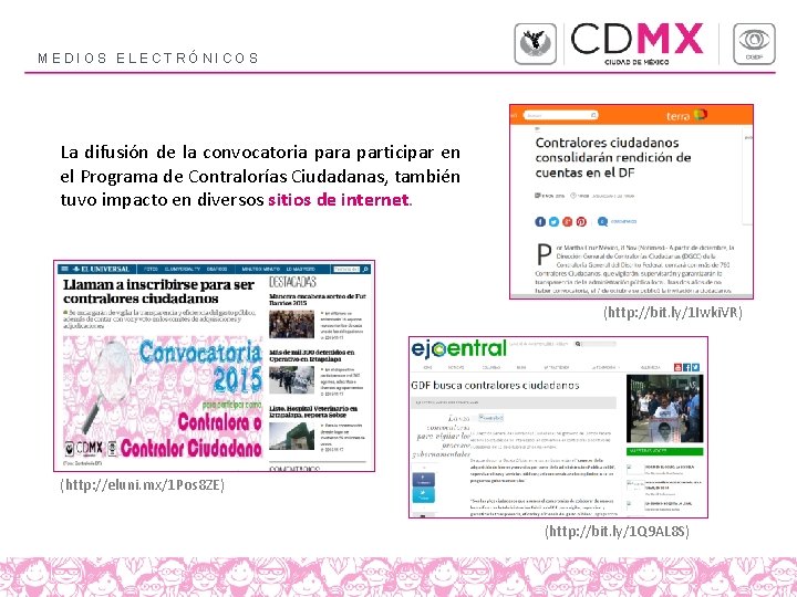 MEDIOS ELECTRÓNICOS La difusión de la convocatoria participar en el Programa de Contralorías Ciudadanas, MEDIOS ELECTRÓNICOS La difusión de la convocatoria participar en el Programa de Contralorías Ciudadanas,