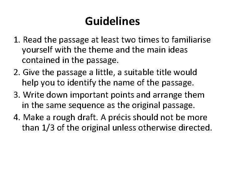 Guidelines 1. Read the passage at least two times to familiarise yourself with theme