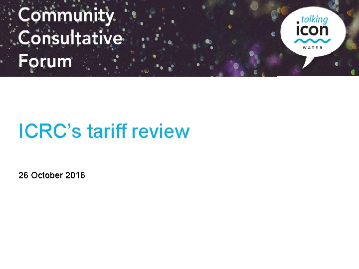 ICRC’s tariff review 26 October 2016 