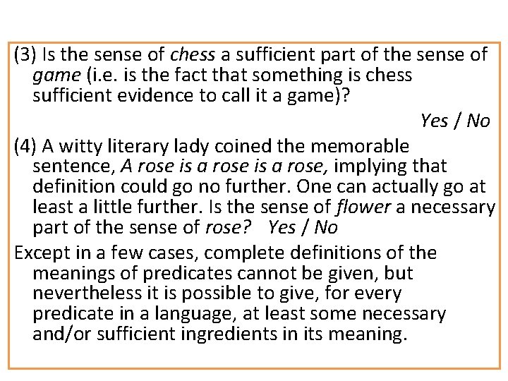 (3) Is the sense of chess a sufficient part of the sense of game