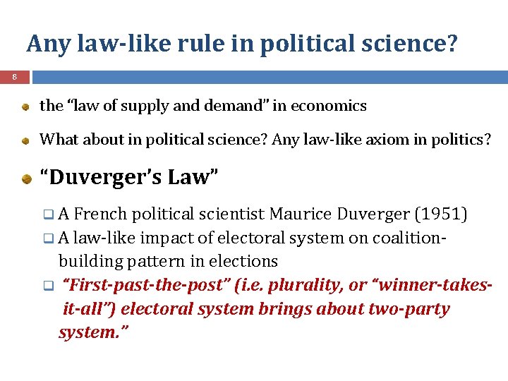 Any law-like rule in political science? 8 the “law of supply and demand” in