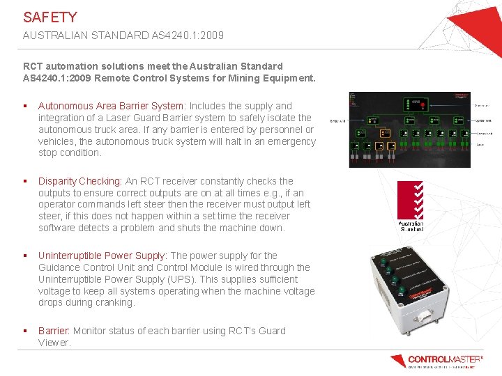 SAFETY AUSTRALIAN STANDARD AS 4240. 1: 2009 RCT automation solutions meet the Australian Standard