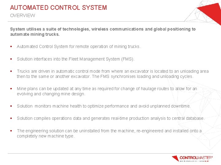 AUTOMATED CONTROL SYSTEM OVERVIEW System utilises a suite of technologies, wireless communications and global