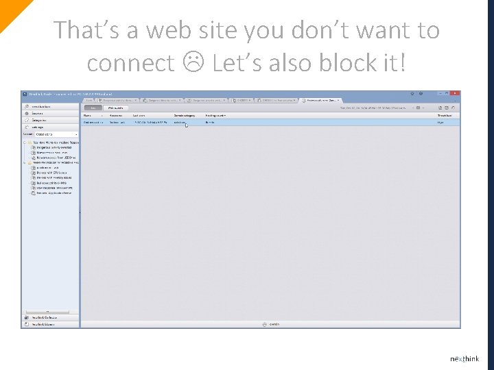 That’s a web site you don’t want to connect Let’s also block it! 