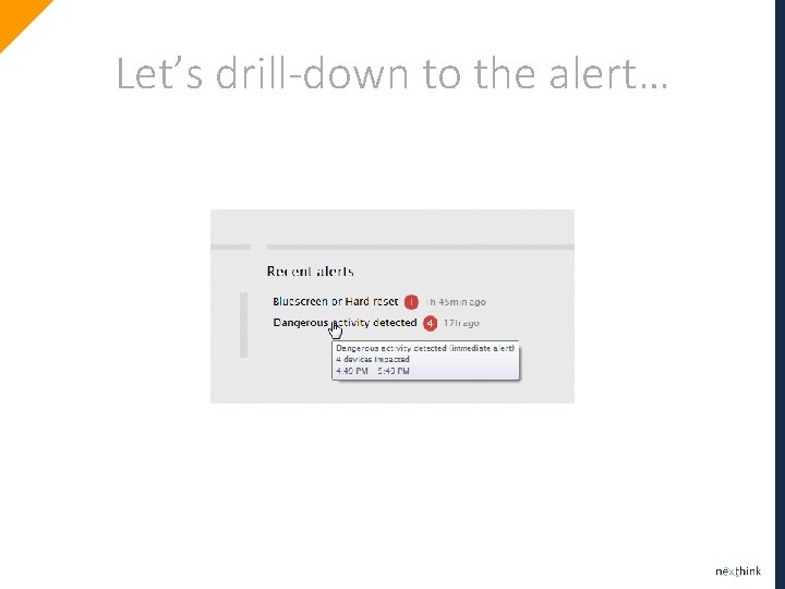 Let’s drill-down to the alert… 