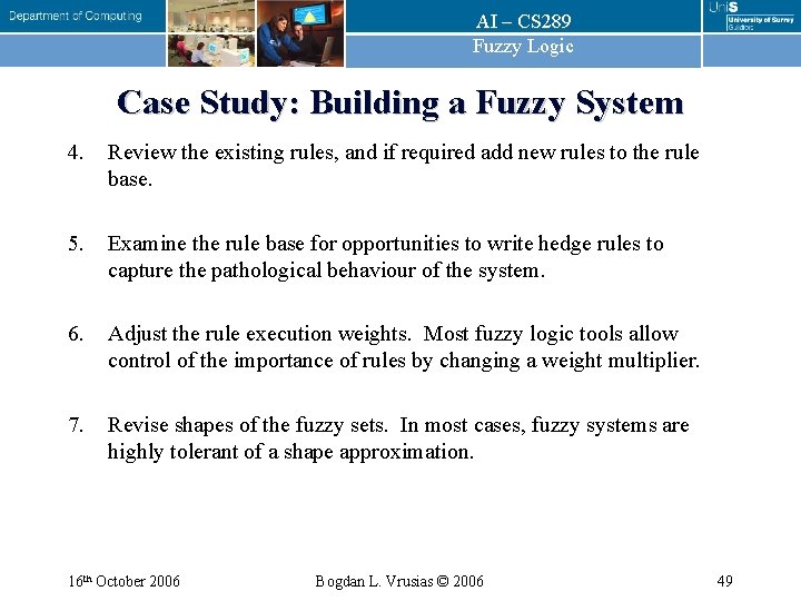 AI – CS 289 Fuzzy Logic Case Study: Building a Fuzzy System 4. Review