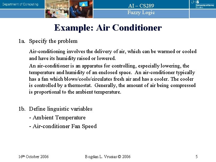 AI – CS 289 Fuzzy Logic Example: Air Conditioner 1 a. Specify the problem