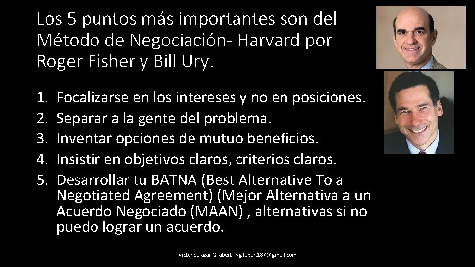 Los 5 puntos más importantes son del Método de Negociación- Harvard por Roger Fisher