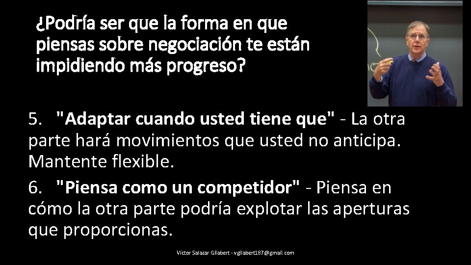 ¿Podría ser que la forma en que piensas sobre negociación te están impidiendo más