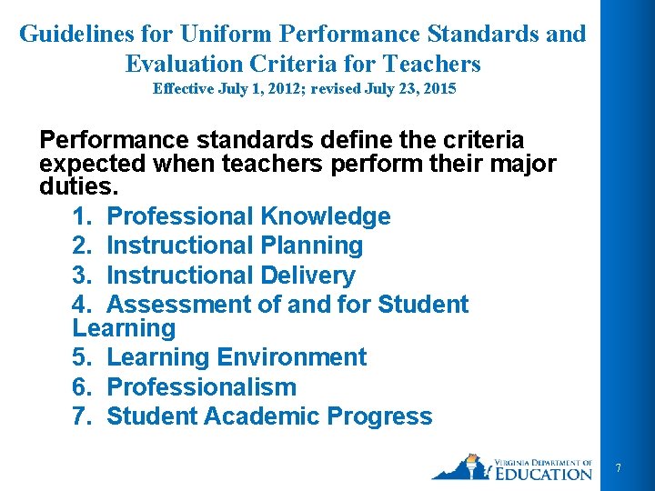 Guidelines for Uniform Performance Standards and Evaluation Criteria for Teachers Effective July 1, 2012; Guidelines for Uniform Performance Standards and Evaluation Criteria for Teachers Effective July 1, 2012;