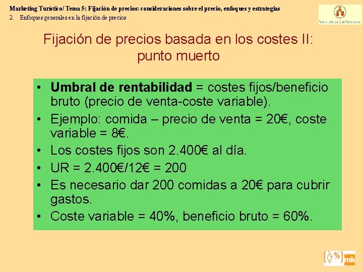 Marketing Turístico/ Tema 5: Fijación de precios: consideraciones sobre el precio, enfoques y estrategias