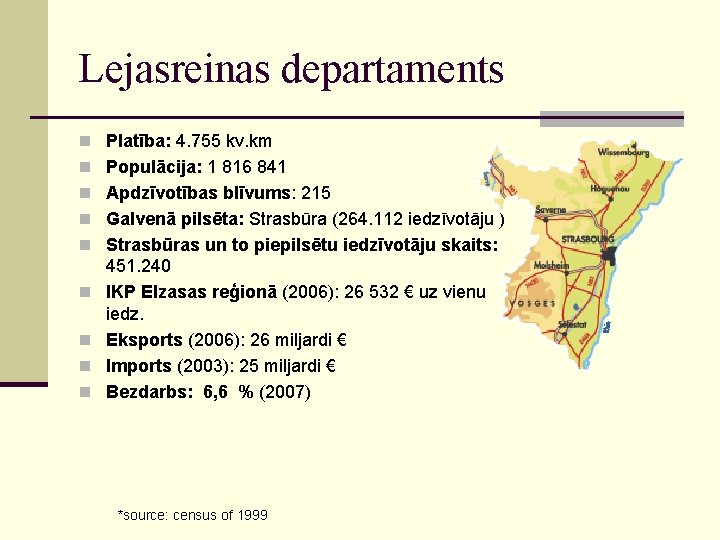 Lejasreinas departaments n Platība: 4. 755 kv. km n Populācija: 1 816 841 n