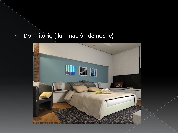  Dormitorio (iluminación de noche) 