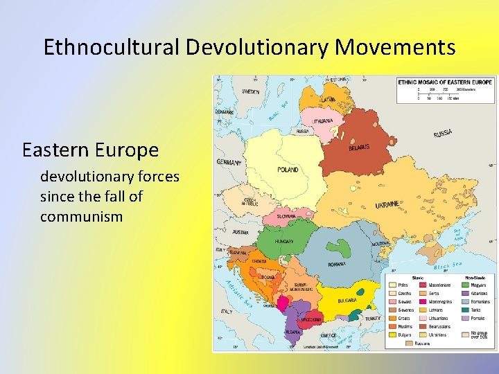 Ethnocultural Devolutionary Movements Eastern Europe devolutionary forces since the fall of communism 