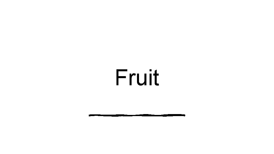 Fruit 