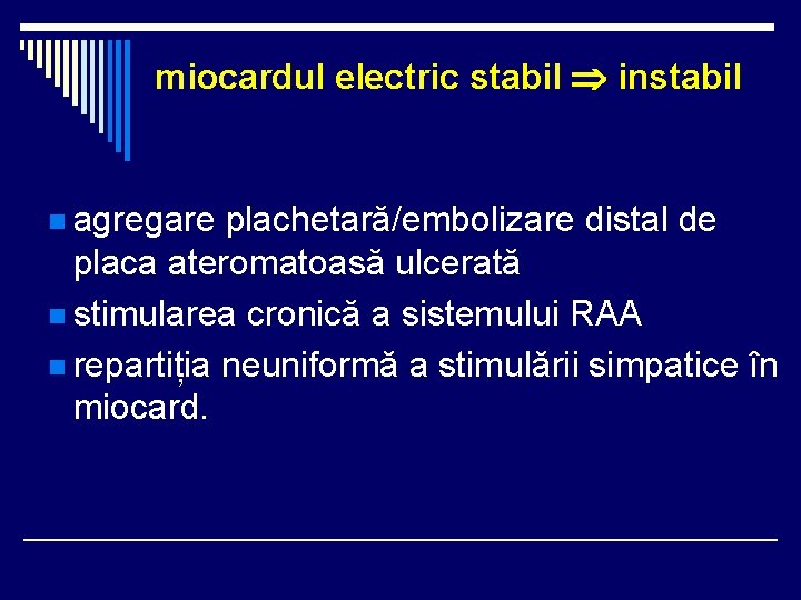 miocardul electric stabil instabil n agregare plachetară/embolizare distal de placa ateromatoasă ulcerată n stimularea