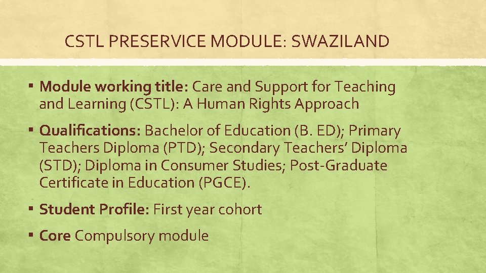 CSTL PRESERVICE MODULE: SWAZILAND ▪ Module working title: Care and Support for Teaching and