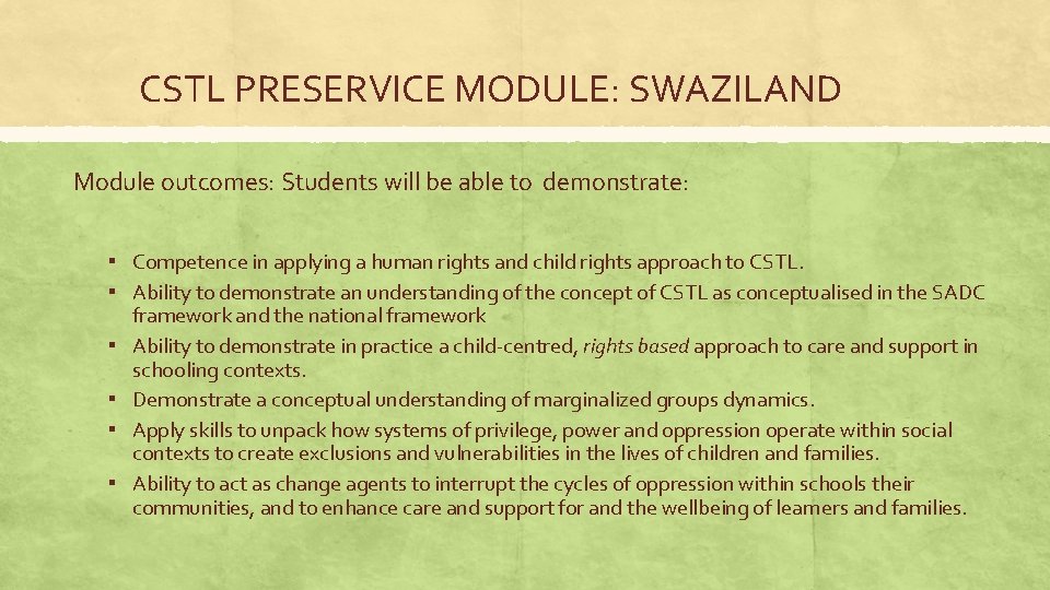 CSTL PRESERVICE MODULE: SWAZILAND Module outcomes: Students will be able to demonstrate: ▪ Competence