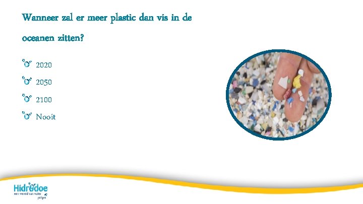 Wanneer zal er meer plastic dan vis in de oceanen zitten? 2020 2050 2100