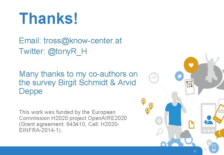 Thanks! Email: tross@know-center. at Twitter: @tony. R_H Many thanks to my co-authors on the