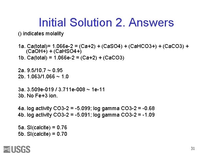 Initial Solution 2. Answers () indicates molality 1 a. Ca(total)= 1. 066 e-2 =