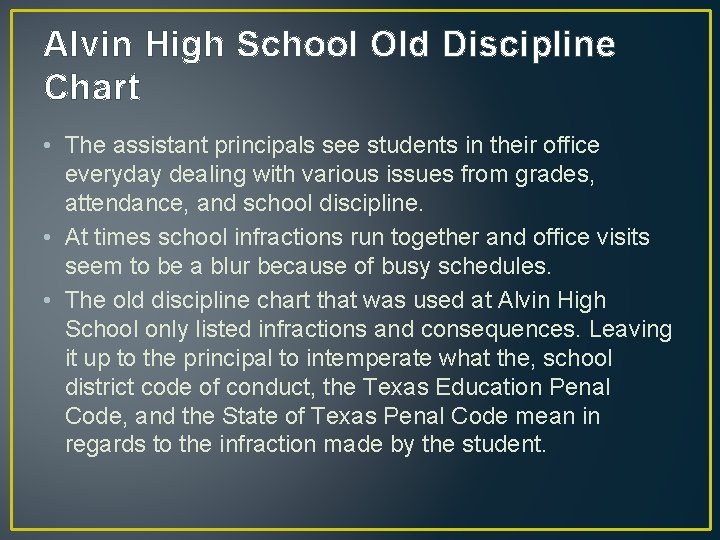 Alvin High School Old Discipline Chart • The assistant principals see students in their