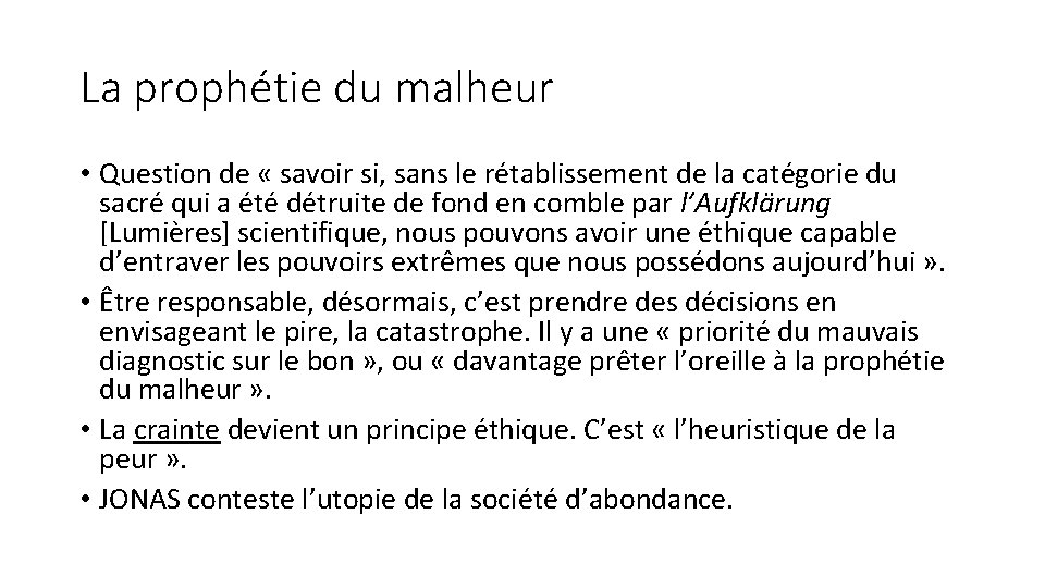 La prophétie du malheur • Question de « savoir si, sans le rétablissement de