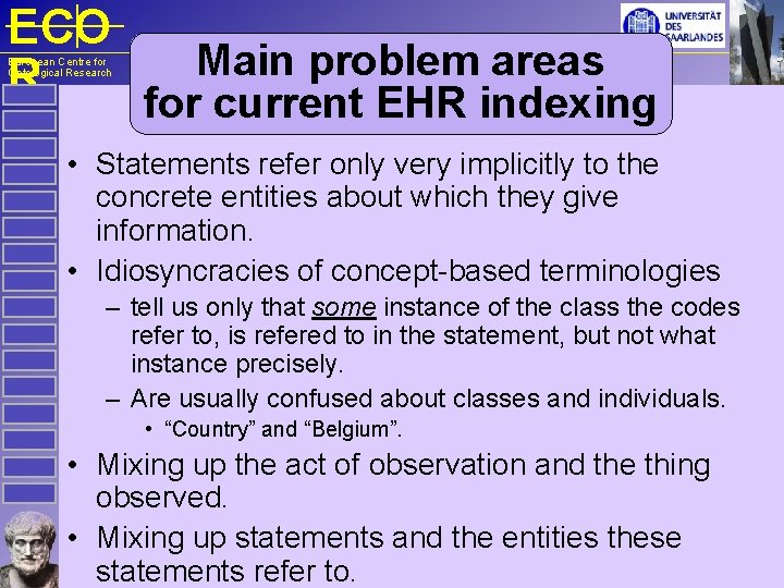 ECO R European Centre for Ontological Research Main problem areas for current EHR indexing