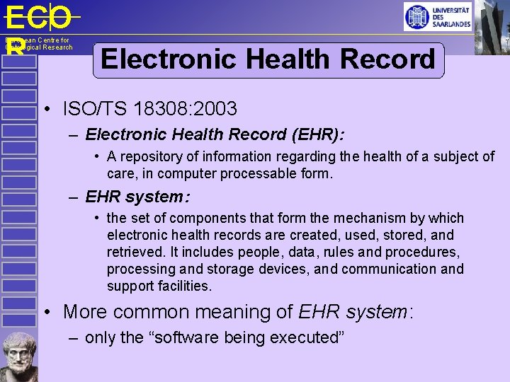 ECO R Electronic Health Record European Centre for Ontological Research • ISO/TS 18308: 2003