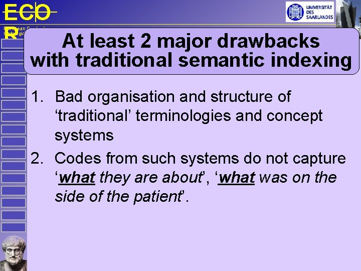 ECO R At least 2 major drawbacks European Centre for Ontological Research with traditional