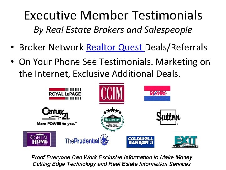 Executive Member Testimonials By Real Estate Brokers and Salespeople • Broker Network Realtor Quest