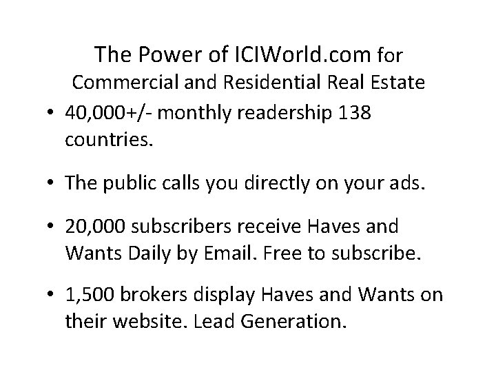 The Power of ICIWorld. com for Commercial and Residential Real Estate • 40, 000+/-