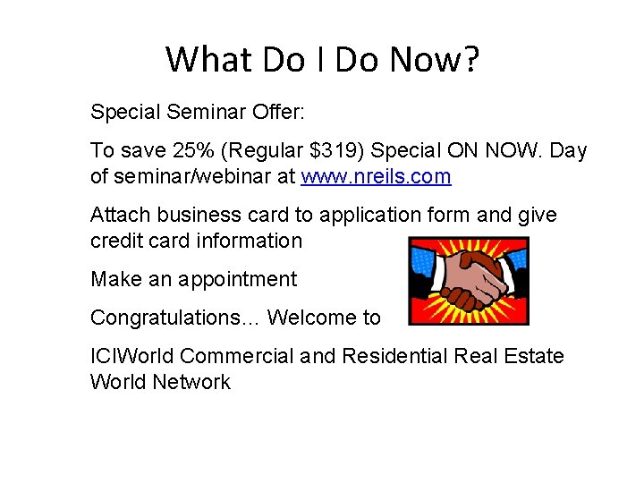 What Do I Do Now? Special Seminar Offer: To save 25% (Regular $319) Special