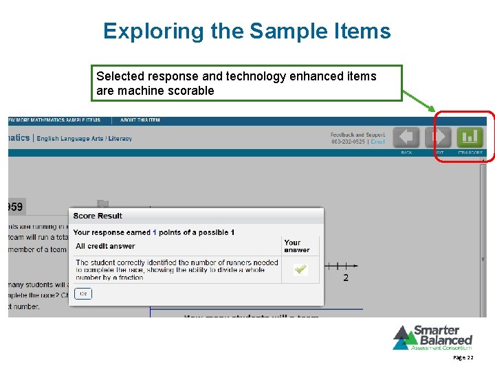 Exploring the Sample Items Selected response and technology enhanced items are machine scorable Page