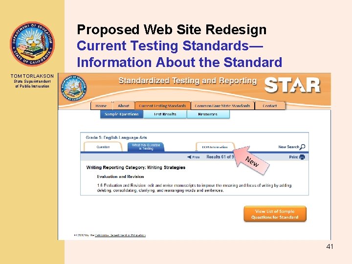 Proposed Web Site Redesign Current Testing Standards— Information About the Standard TOM TORLAKSON State