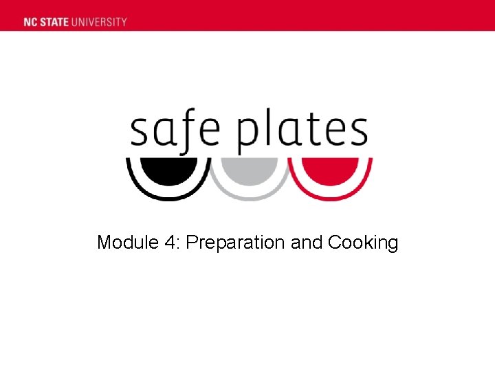 Module 4 Preparation and Cooking Case Study What
