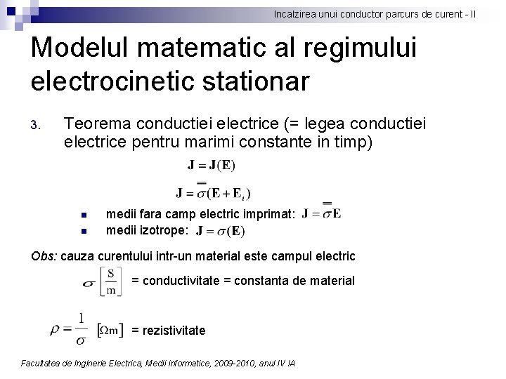 Incalzirea unui conductor parcurs de curent - II Modelul matematic al regimului electrocinetic stationar