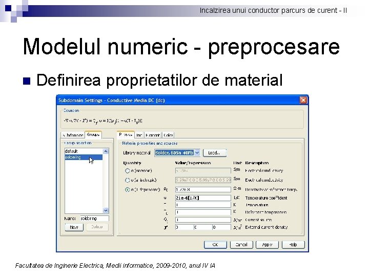 Incalzirea unui conductor parcurs de curent - II Modelul numeric - preprocesare n Definirea