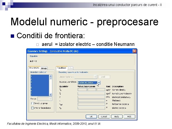 Incalzirea unui conductor parcurs de curent - II Modelul numeric - preprocesare n Conditii