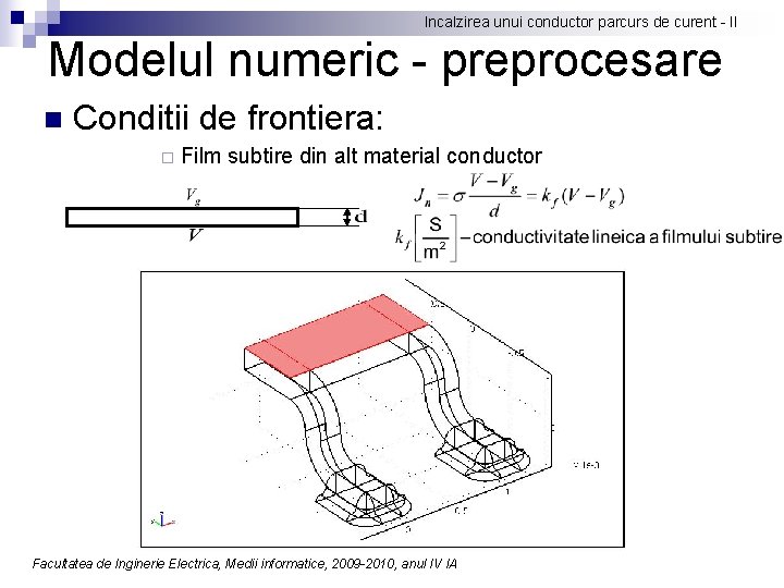 Incalzirea unui conductor parcurs de curent - II Modelul numeric - preprocesare n Conditii