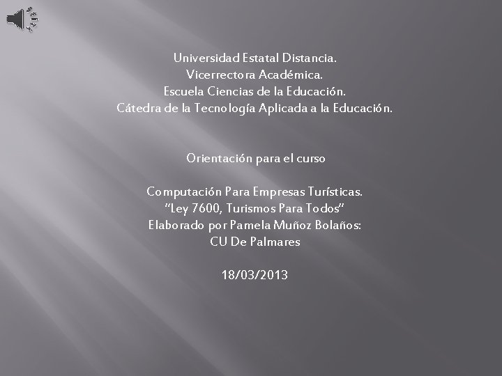 Universidad Estatal Distancia. Vicerrectora Académica. Escuela Ciencias de la Educación. Cátedra de la Tecnología