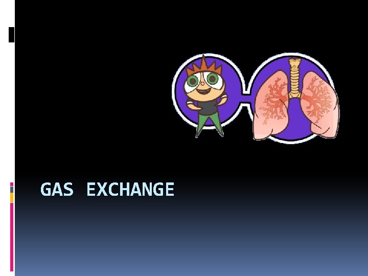 GAS EXCHANGE 